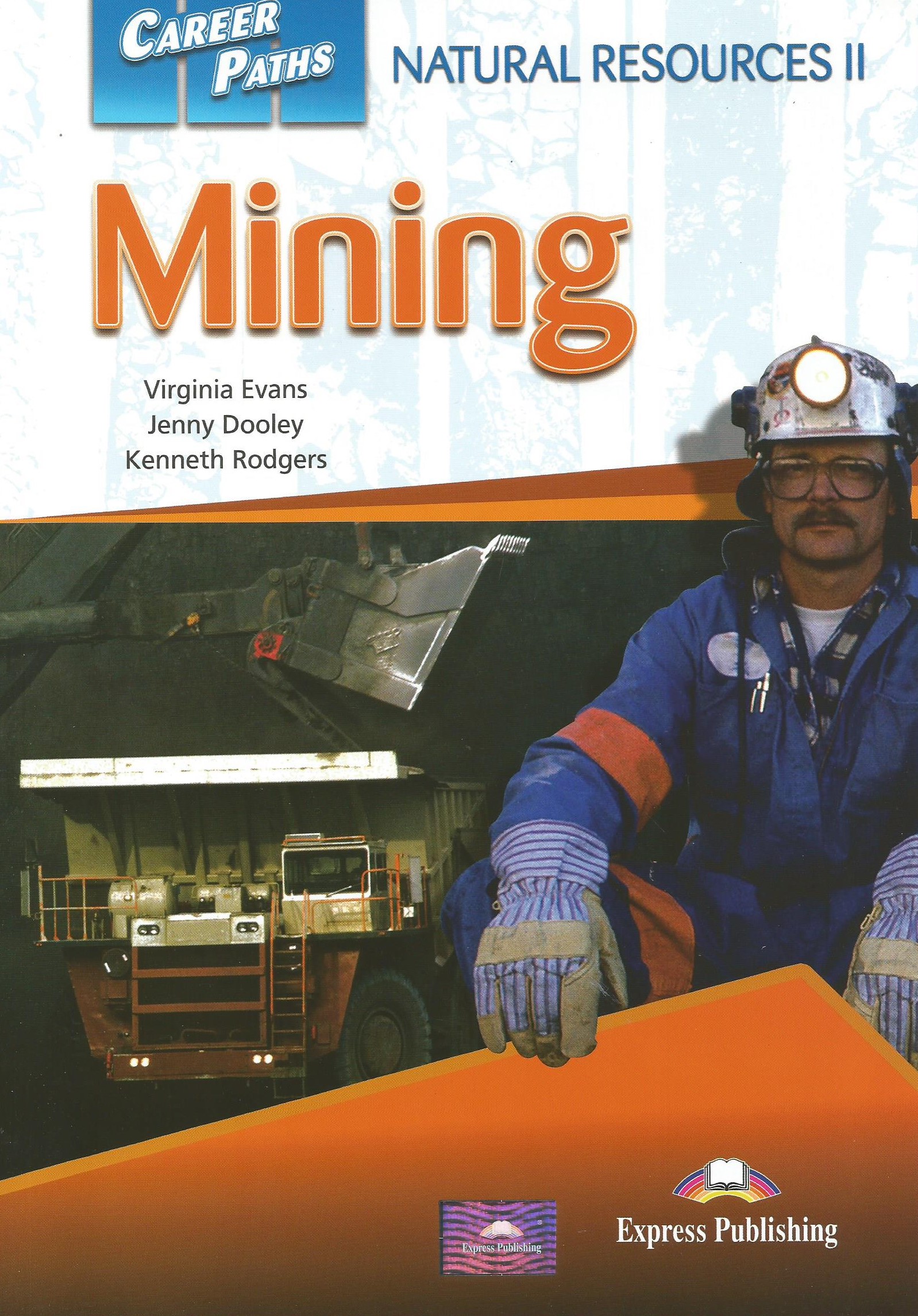 Career Paths: Natural Resources 2 Mining