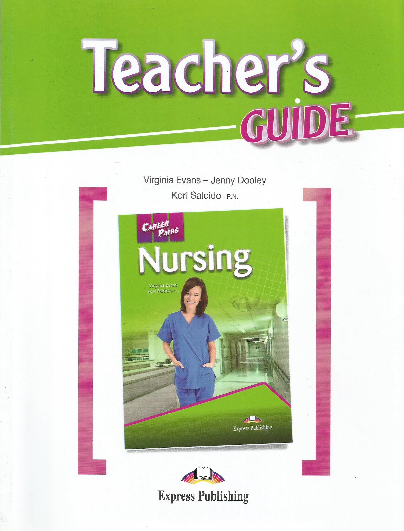 Career Paths: Nursing Teacher's Guide