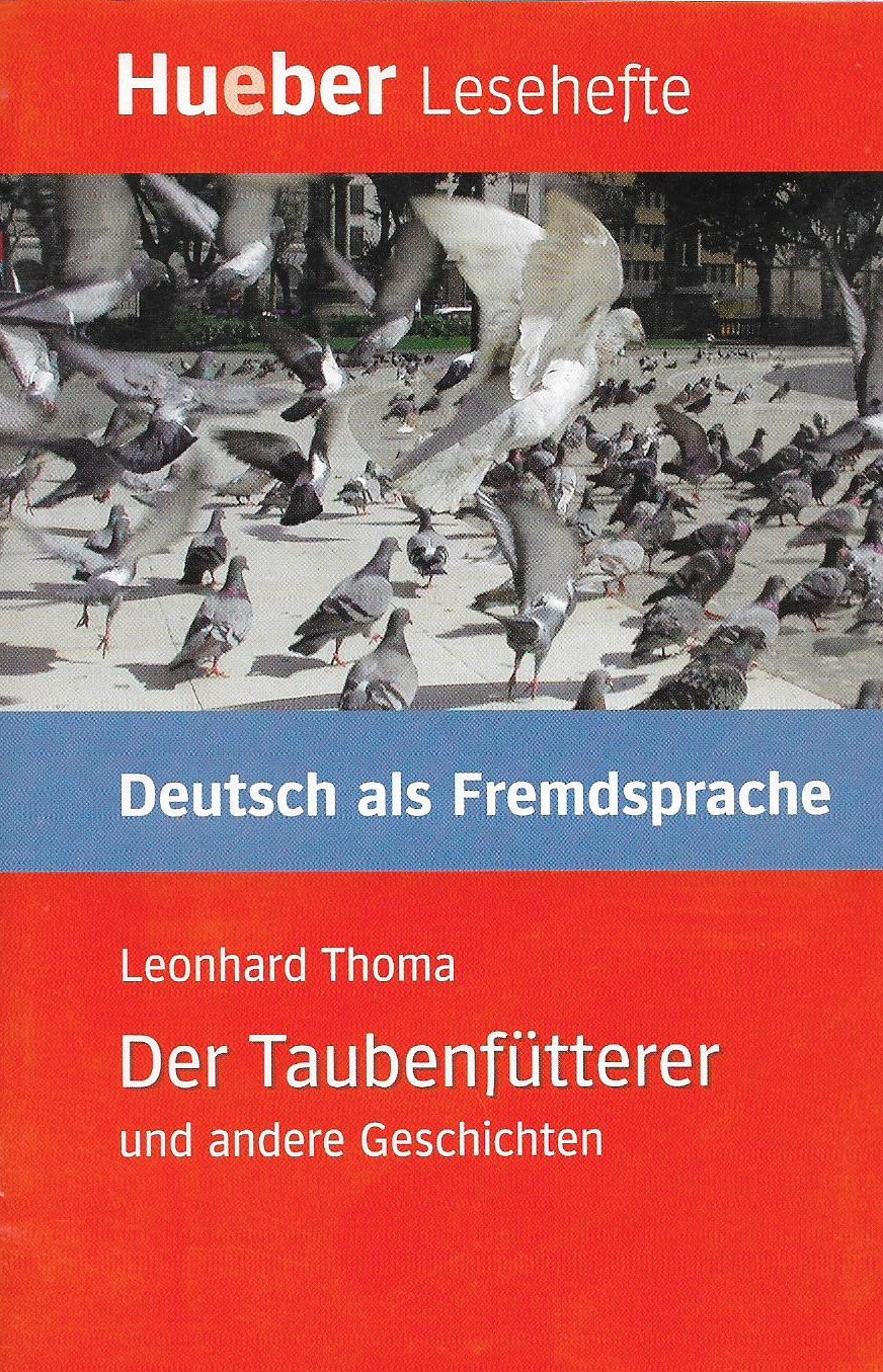Der Taubenfütterer und andere Geschichten (Lesehefte) Kurzgeschichten