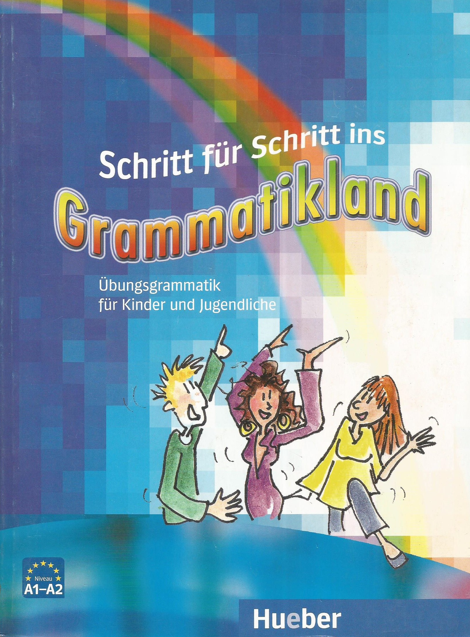 Schritt für Schritt ins Grammatikland 1