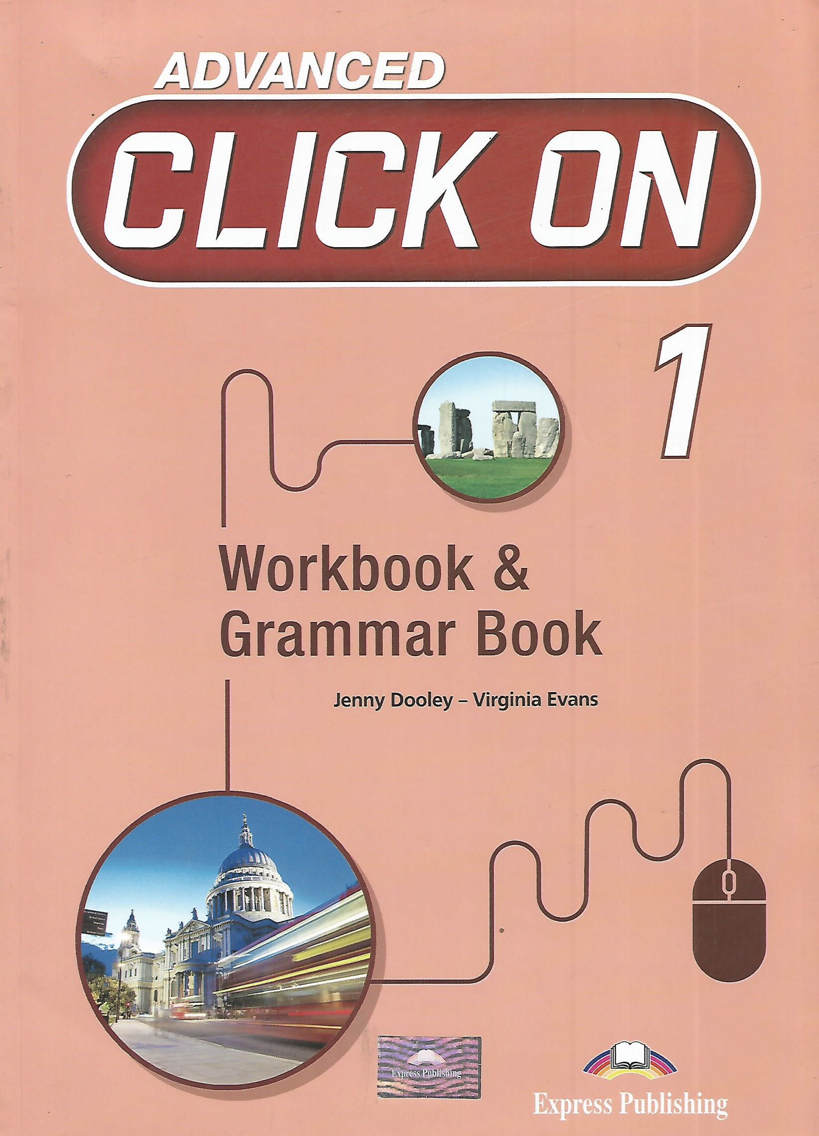 Advanced Click On 1 - Workbook & Grammar Book
