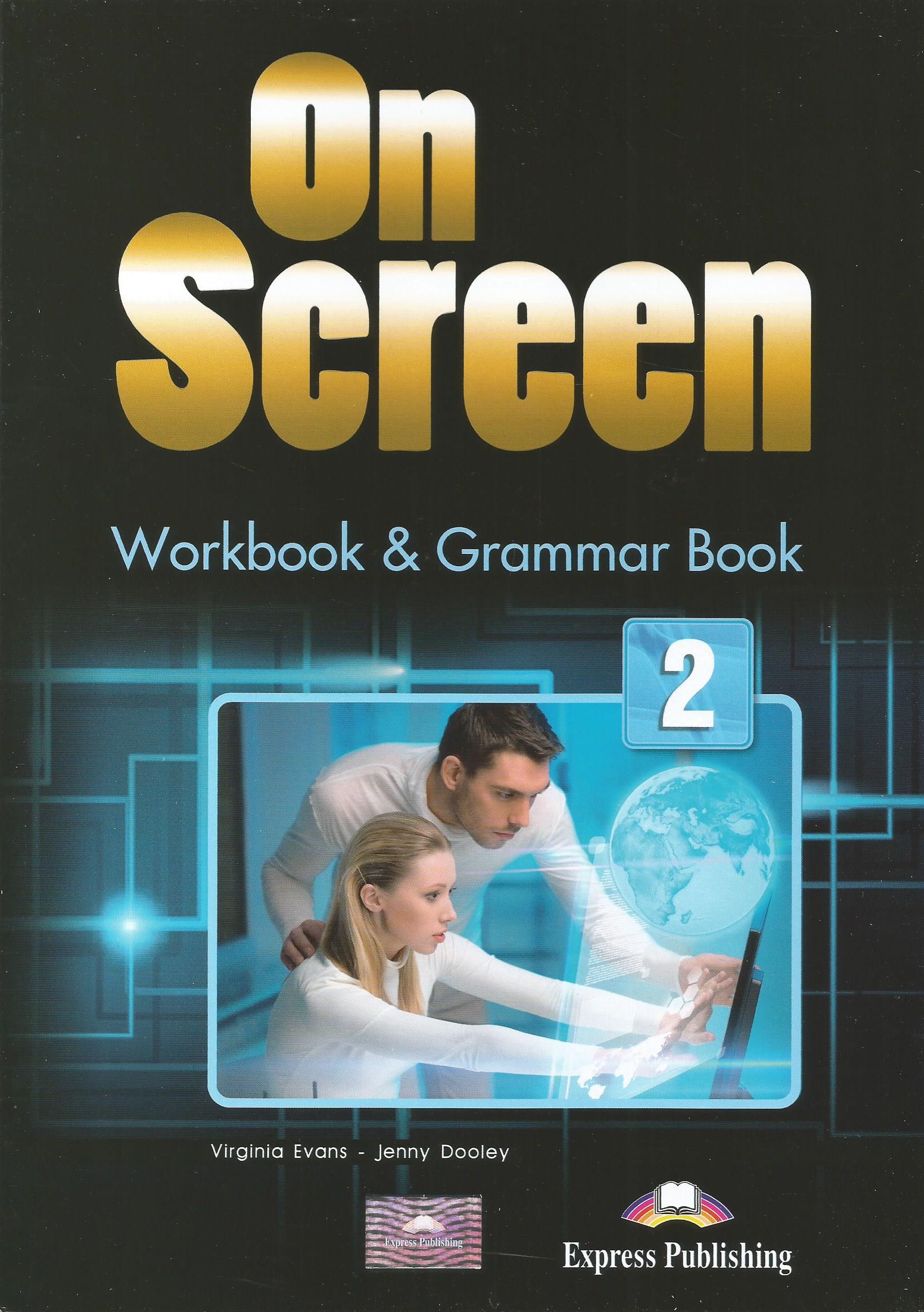 On Screen 2 - Workbook & Grammar Book