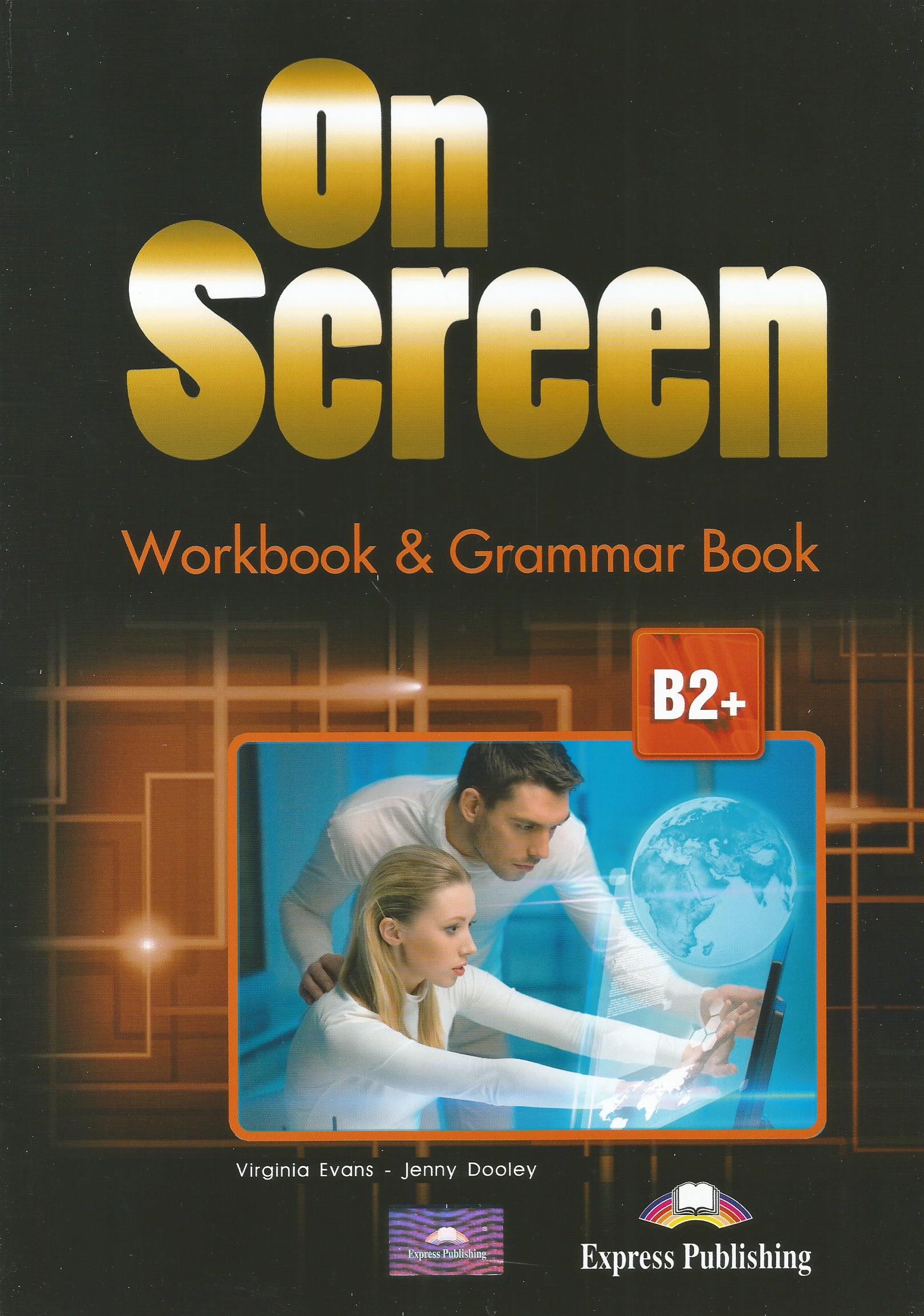 On Screen B2 Plus - Workbook & Grammar Book