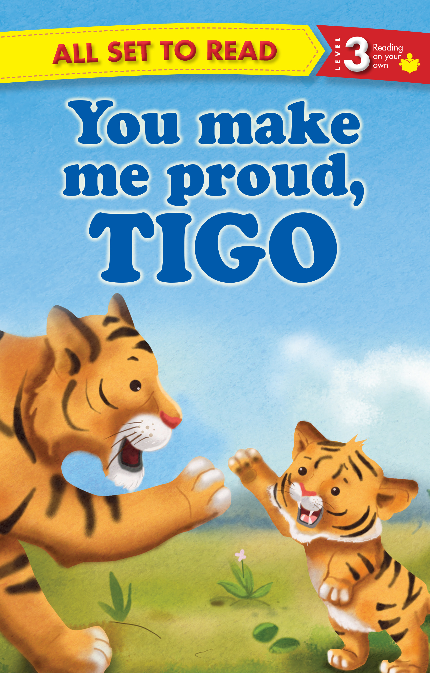 You make me pround, Tigo
