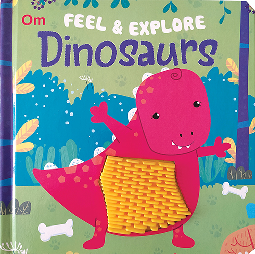 Feel & Explore Dinosaurs