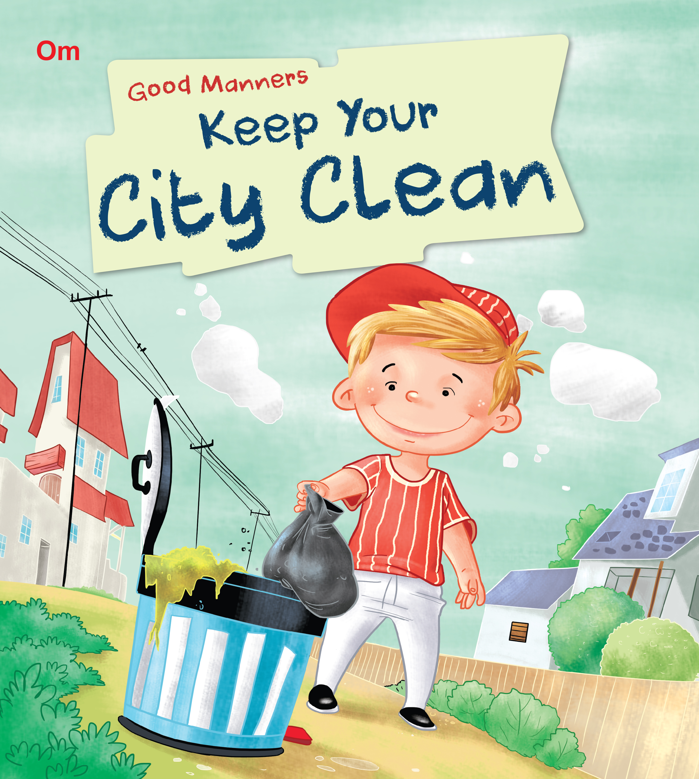 Keep Your City Clean : Good Manners