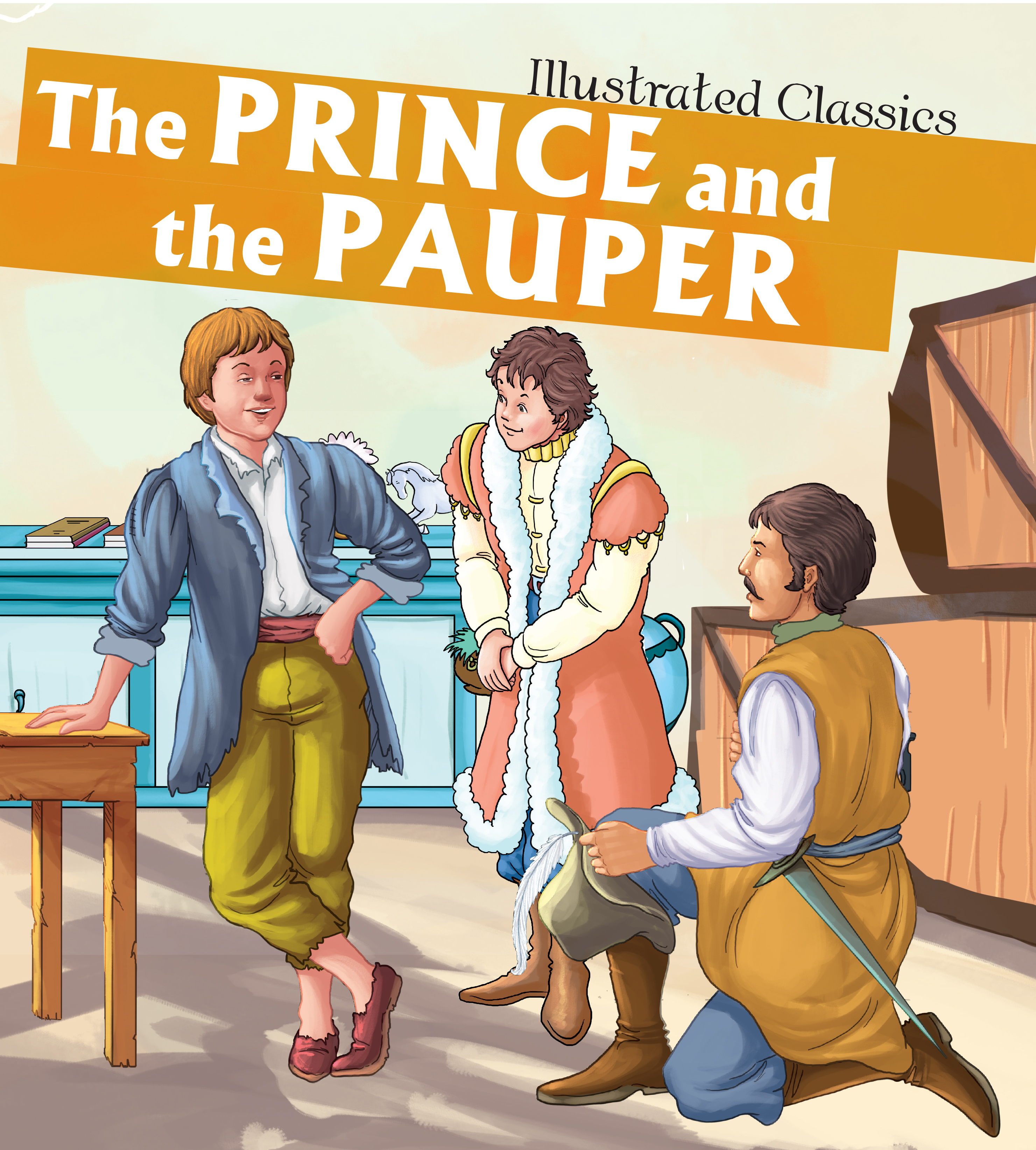 The Prince the Pauper : Illustrated Classics Junior