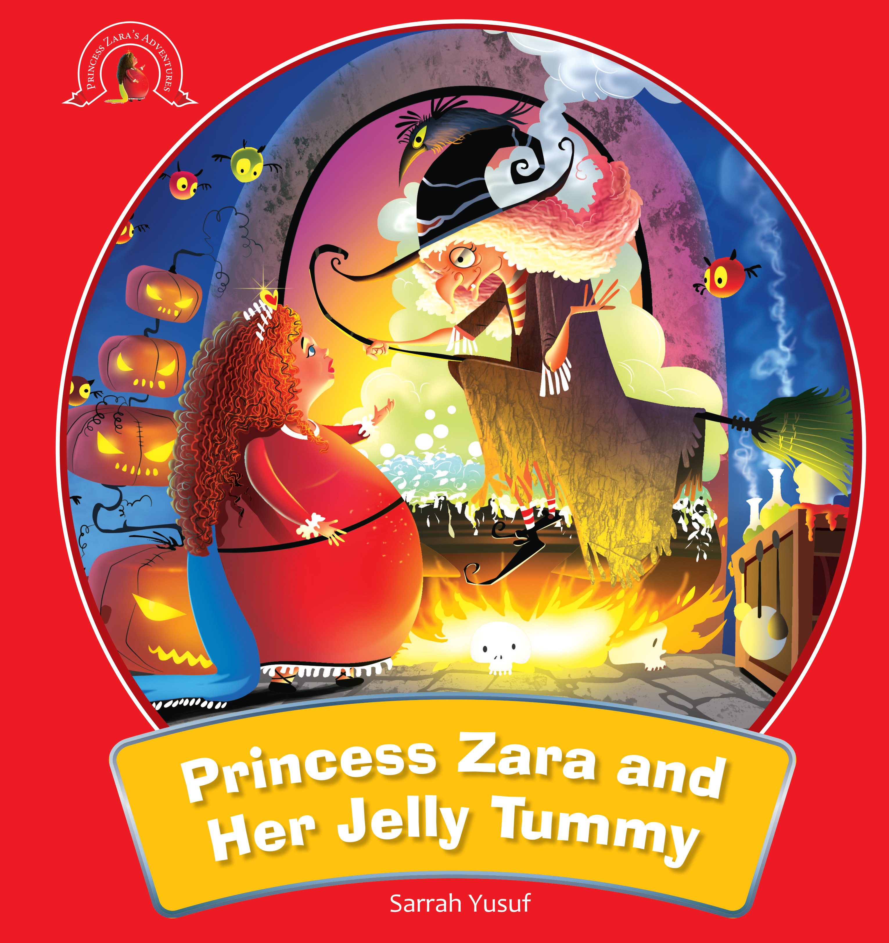 Jelly Tummy : The Adventure of Princess Zara