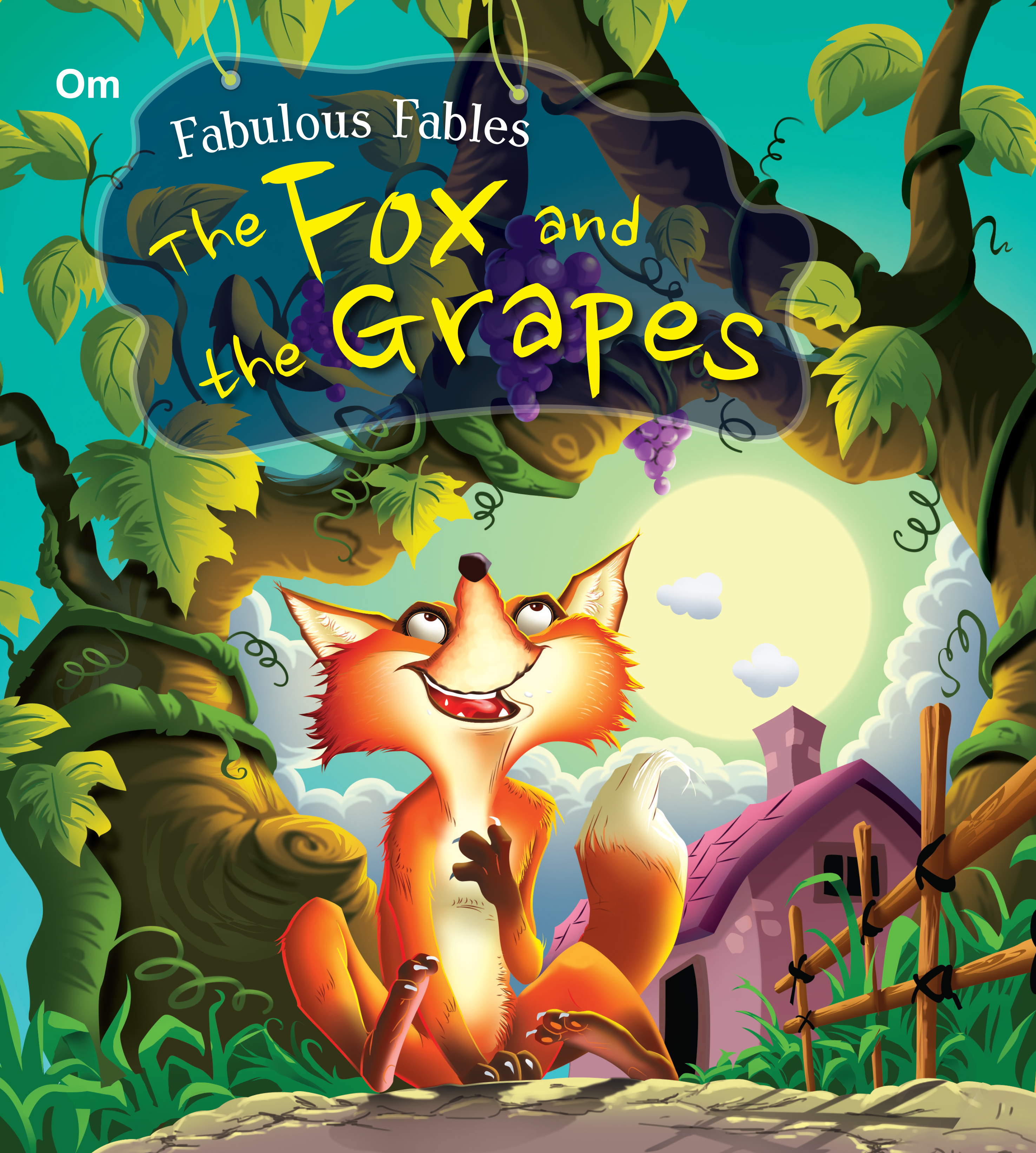 The Fox and the Grapes : Fabulous Fables