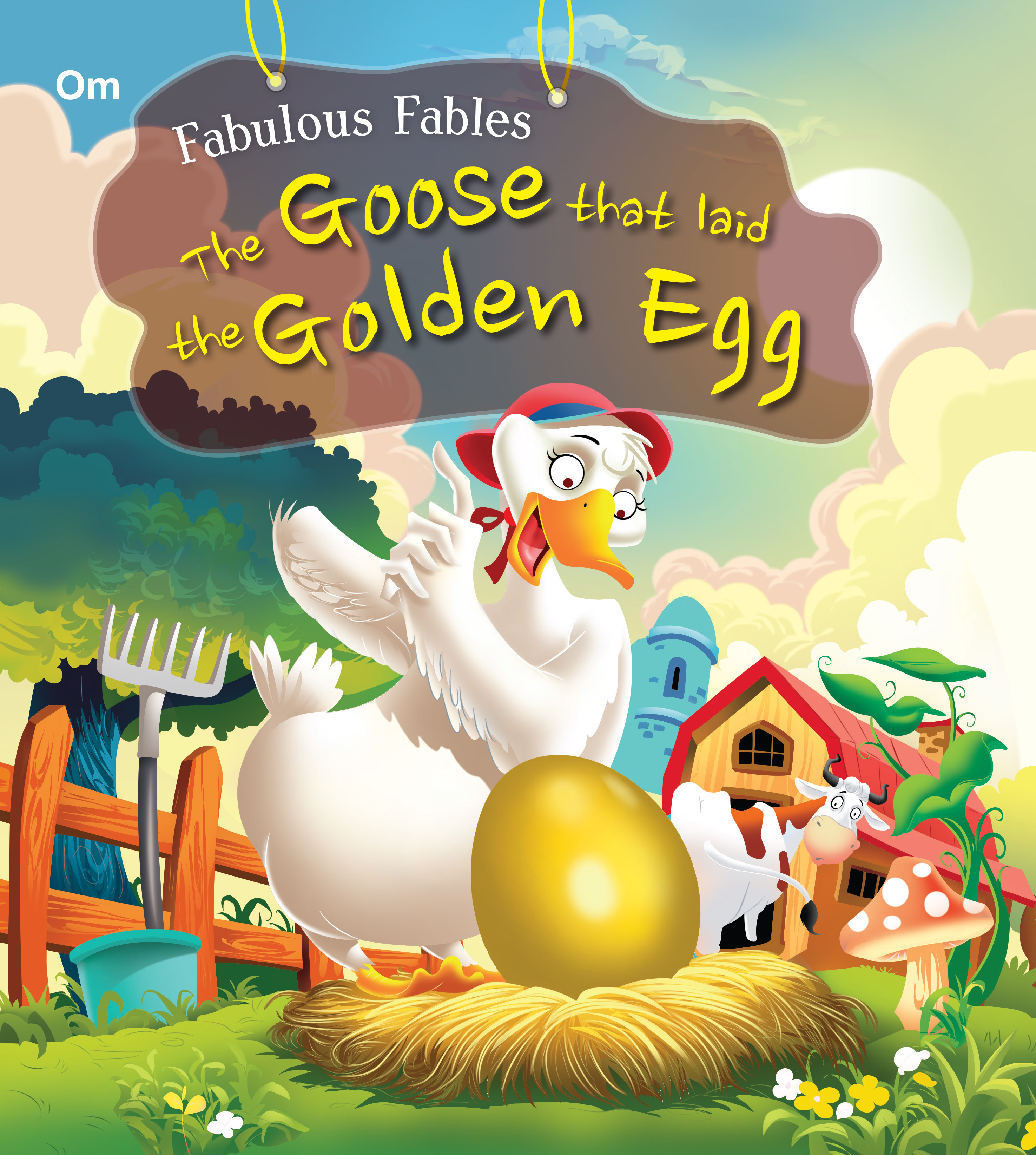 The Goose That Laid Golden Egg : Fabulous Fables