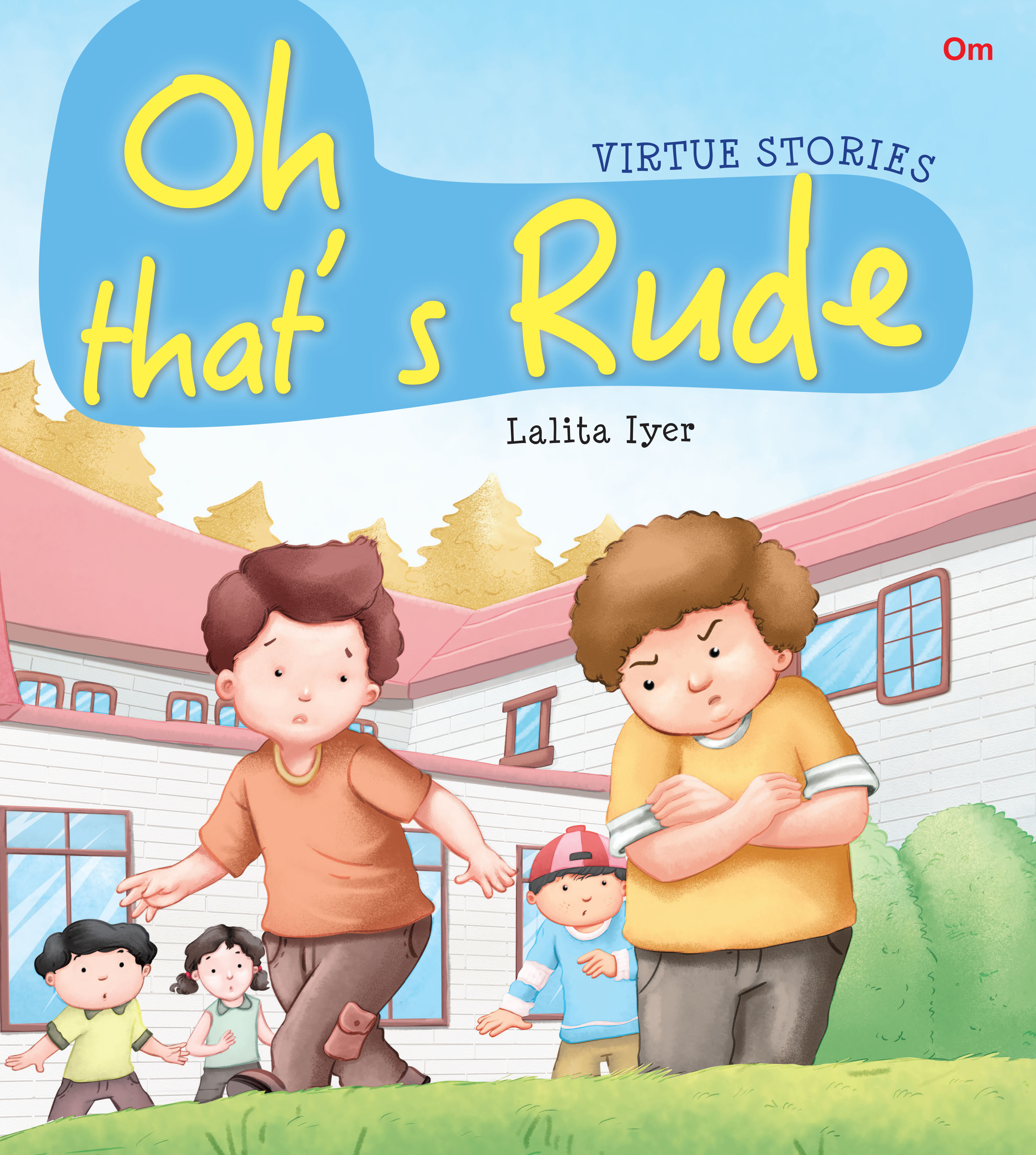 Oh That's Rude : Virtue Stories