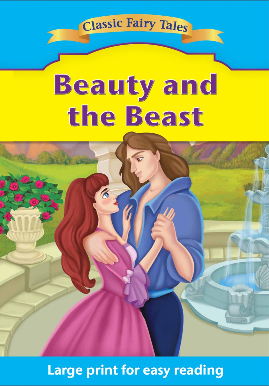 Beauty And The Beast : Classic Fairy Tales
