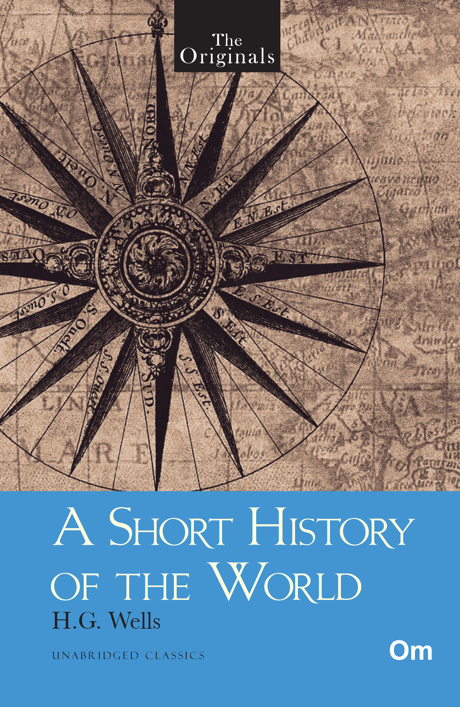 A Short History of The World (Unabridged Classics)