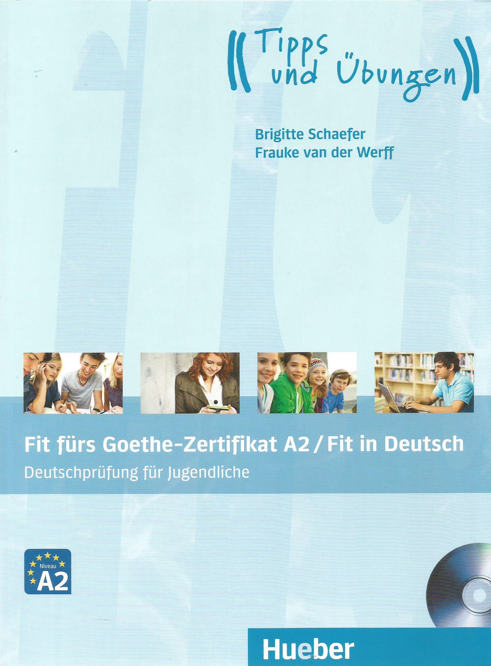 Fit fürs Goethe-Zertifikat A2 (für Jugendliche)