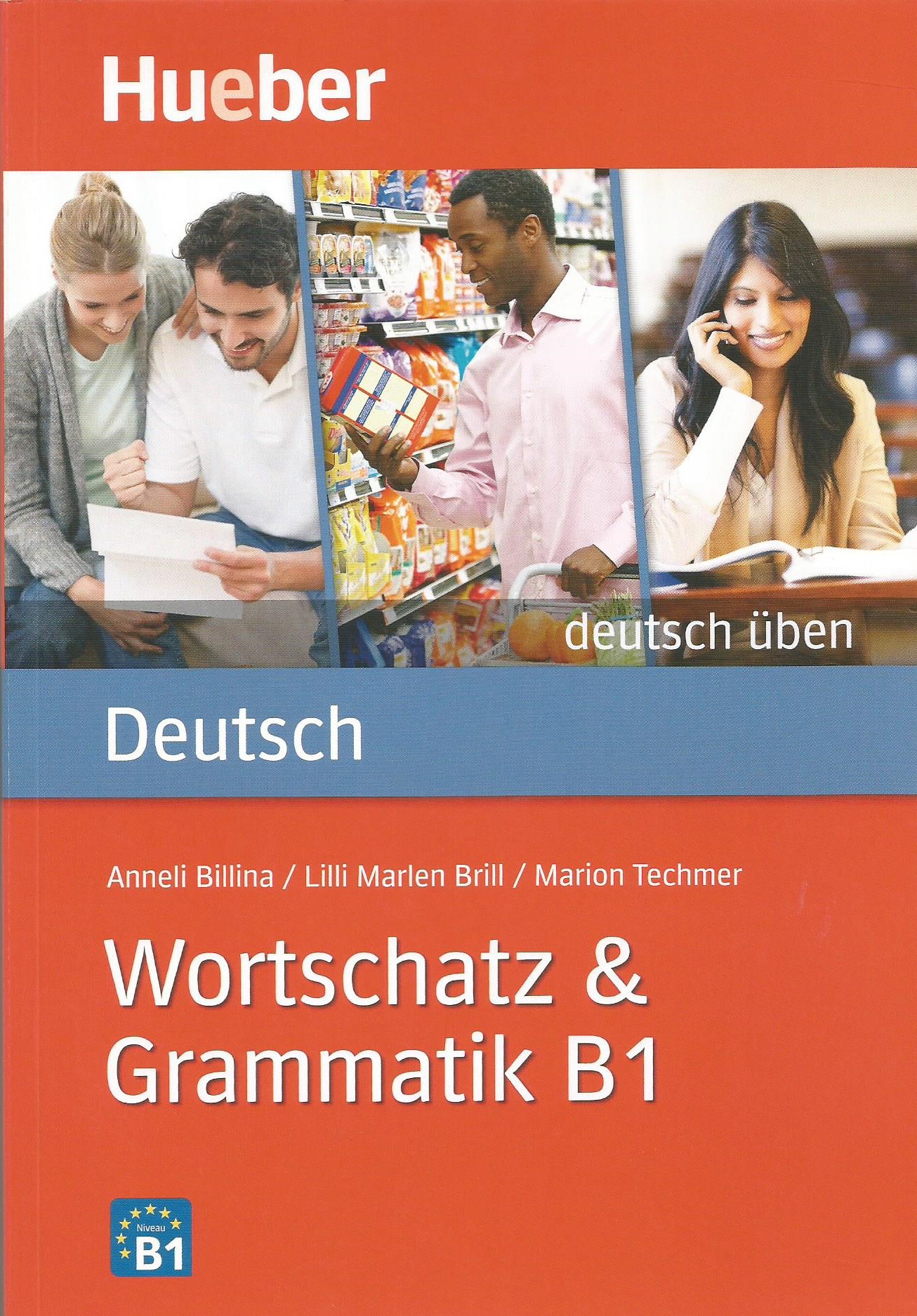 Wortschatz & Grammatik B1