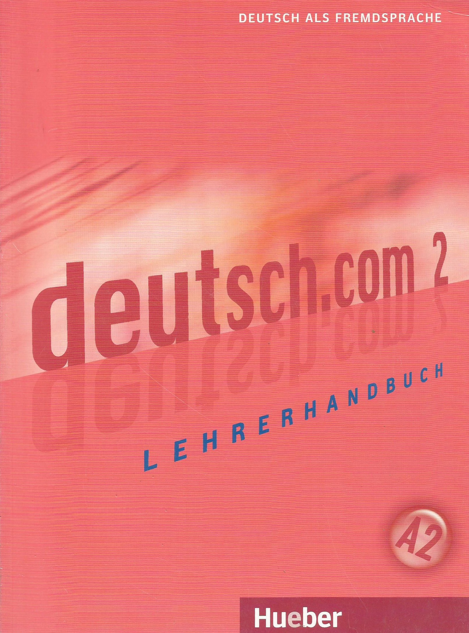 deutsch.com 2 Lererhandbuch