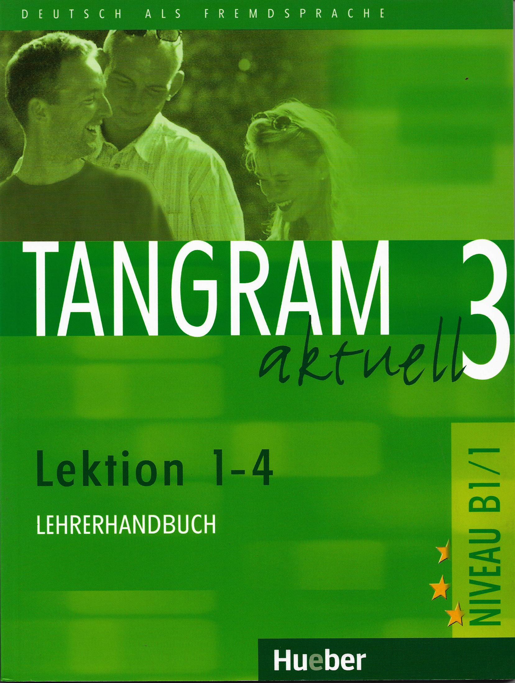Tangram Aktuell 3 Lektion 1-4 Lererhandbuch