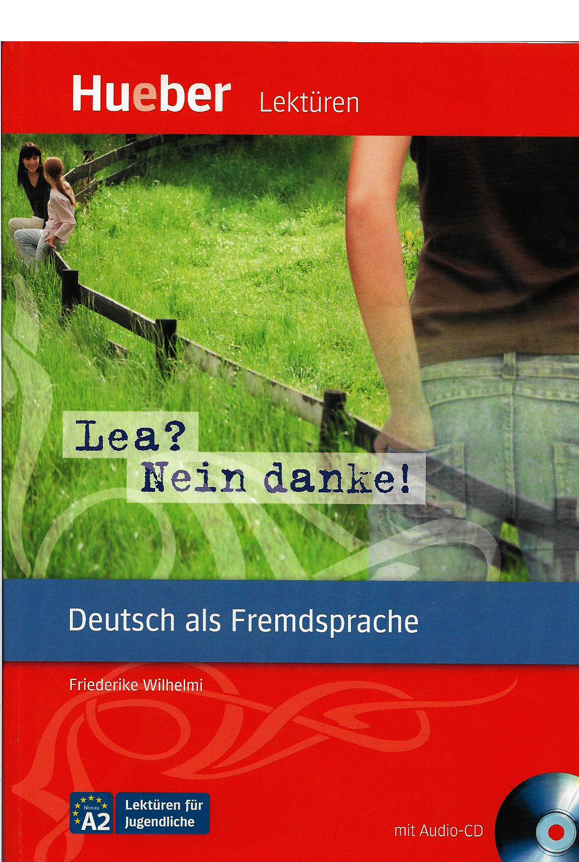Lea? Nein Danke! (Lektüren für Jugendliche A2) Mit Audio-cd