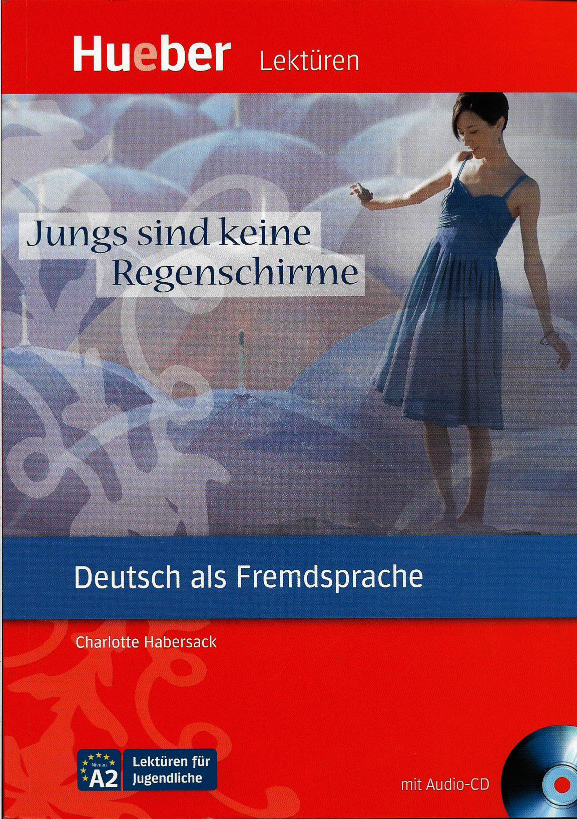 Jungs sind Keine Regenschirme (Lektüren für Jugendliche A2) Mit Audio-cd