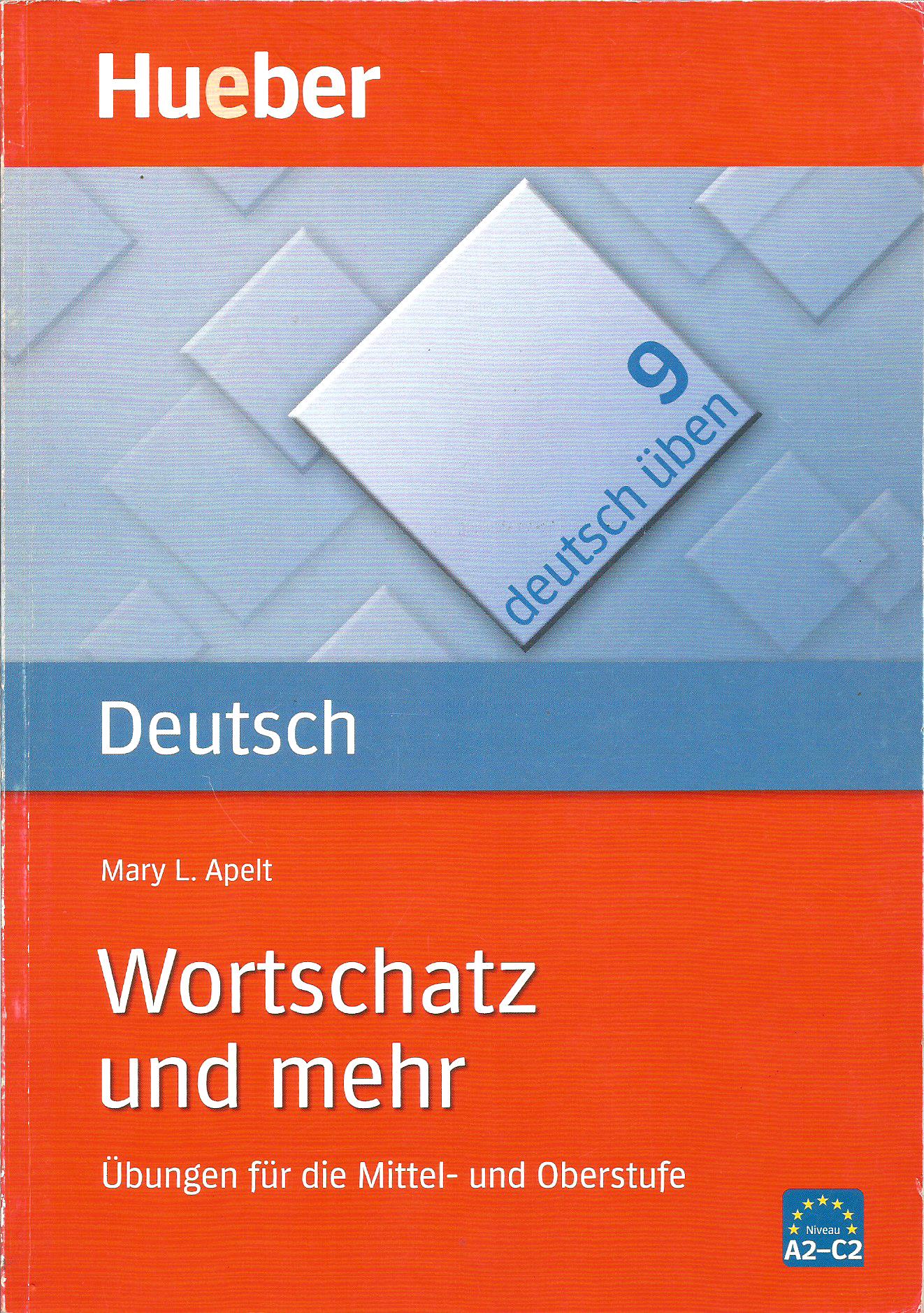 Wortschatz und Mehr A2-C2