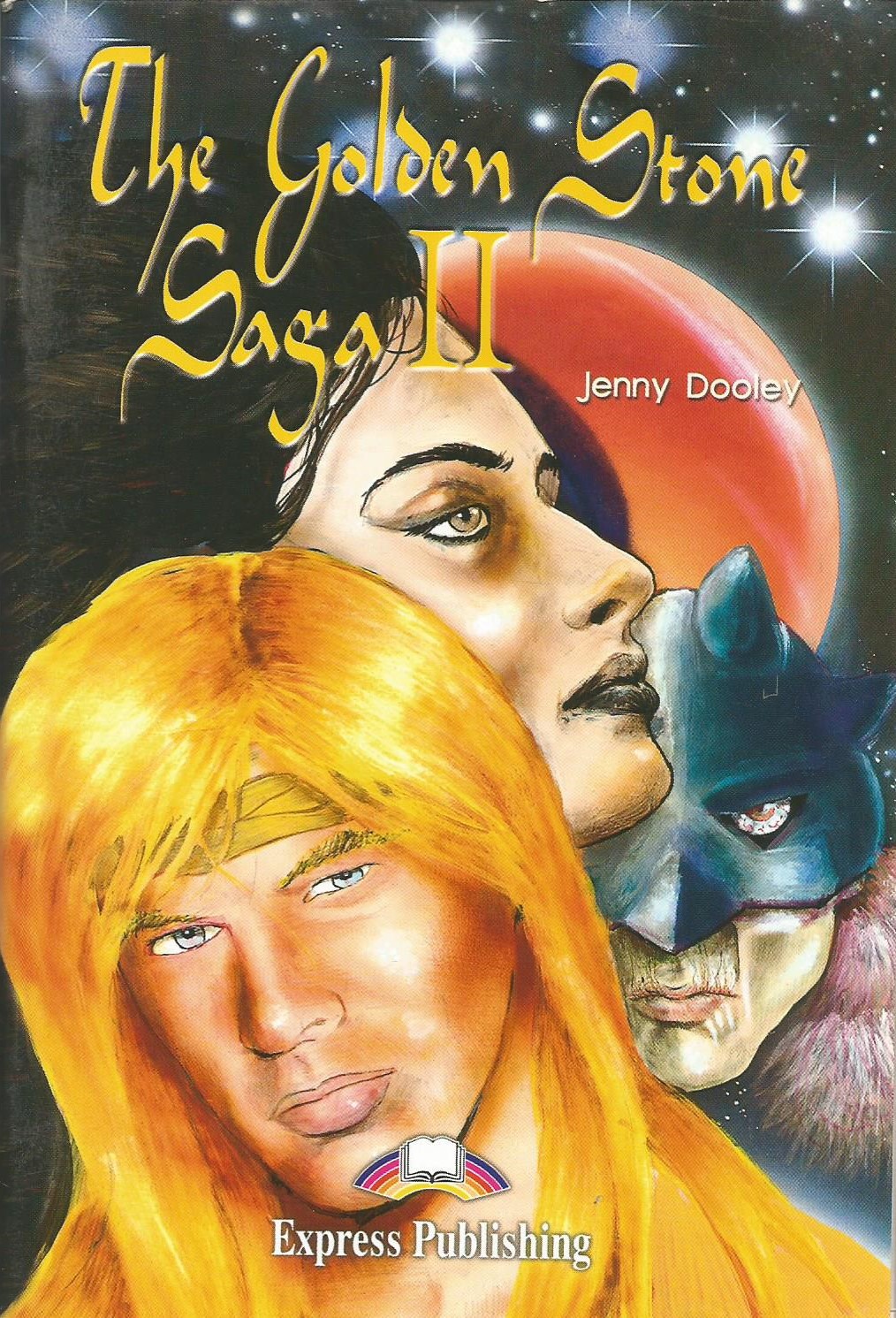 The Golden Stone Saga II : Graded Readers