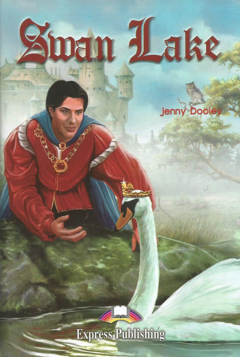 Swan Lake : Graded Readers