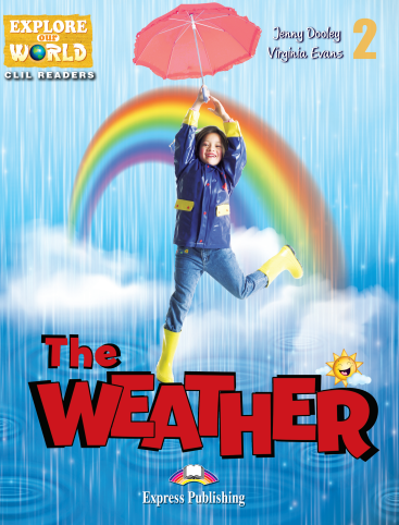 The Weather  : CLIL Readers