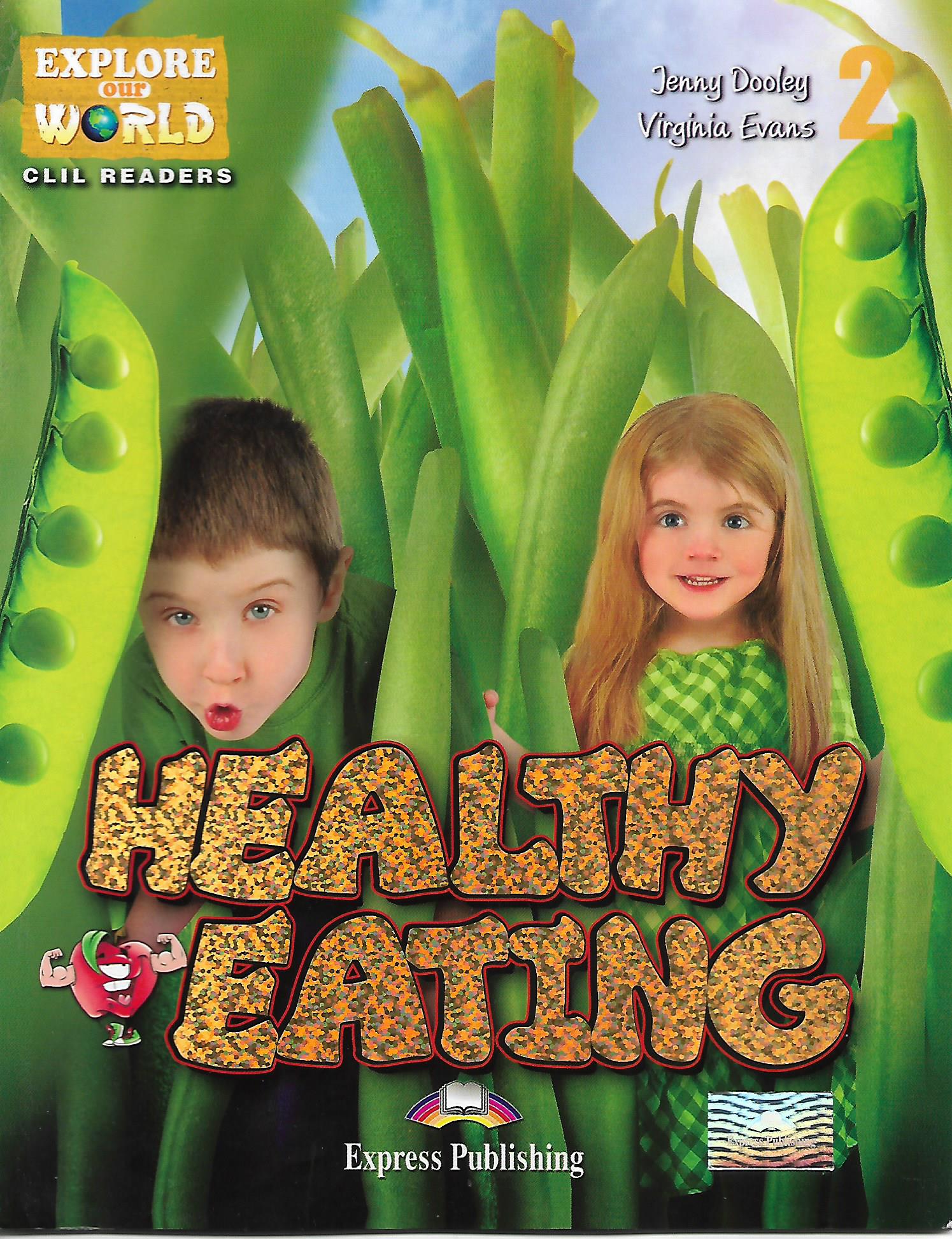 healthy Eating  : CLIL Readers